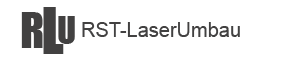 RST-Laserumbau